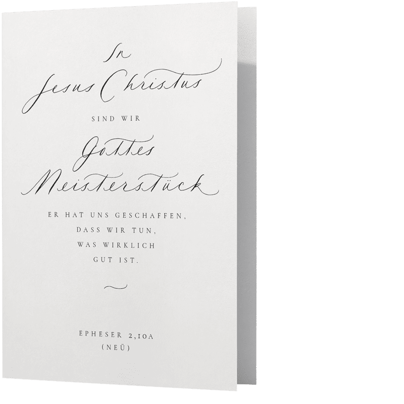 Kalligrafie-Grußkarte zum Aufklappen mit Epheser 2,10a: "Gottes Meisterstück"